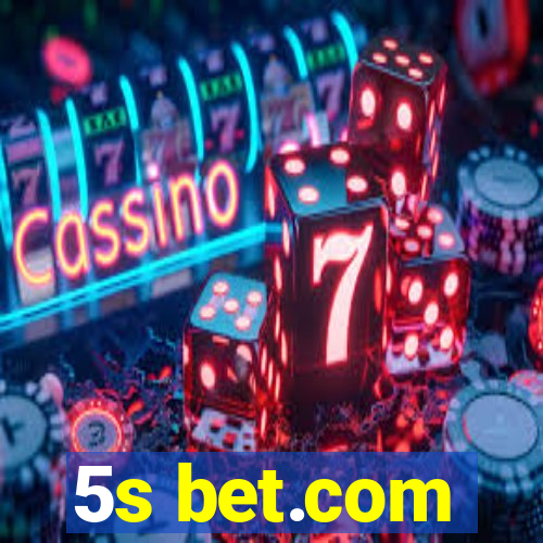 5s bet.com